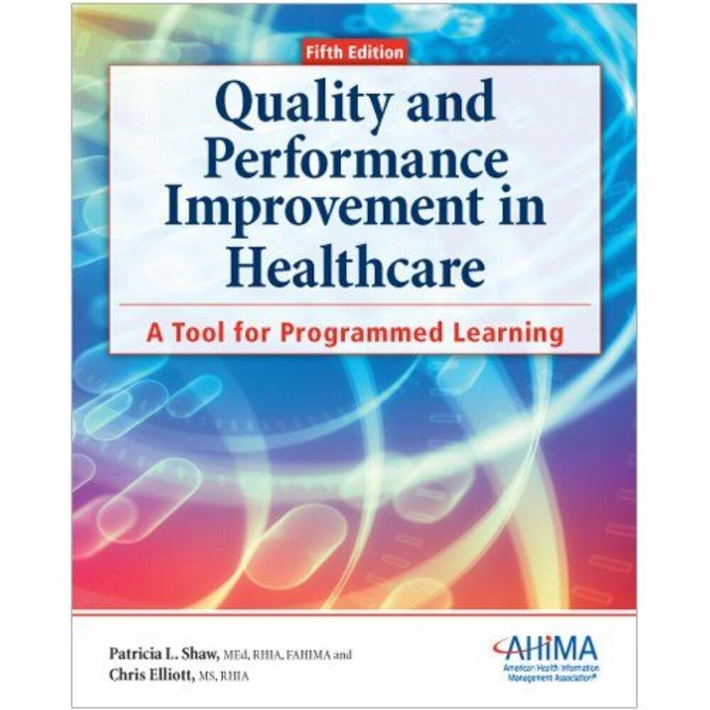 Quality and Performance Improvement in Healthcare, 5th Ed. Paperback